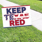 Keep Texas Red Coroplast Yard Sign