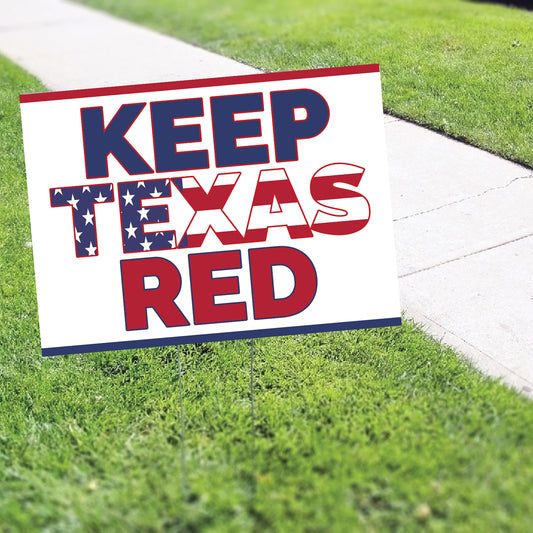 Keep Texas Red Coroplast Yard Sign
