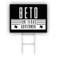 Beto For Texas Governor Beto O'Rourke Coroplast Yard Sign
