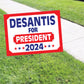 DeSantis For President 2024 Coroplast Yard Sign