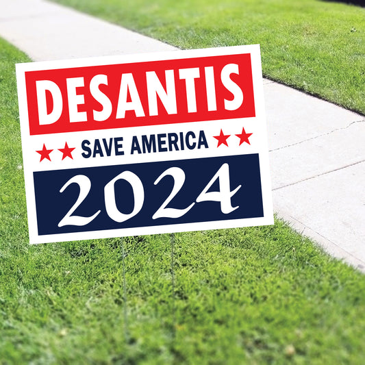 DeSantis Save America 2024 Coroplast Yard Sign