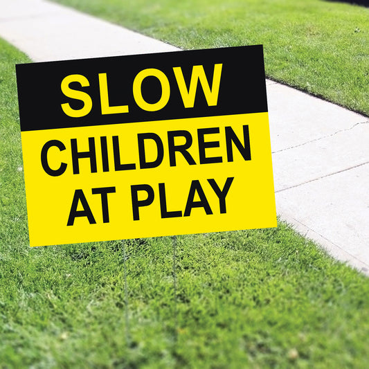 Slow Children At Play Coroplast Yard Sign H Stake