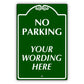 Custom Sign No Parking Your Wording Sign Aluminum Metal Sign