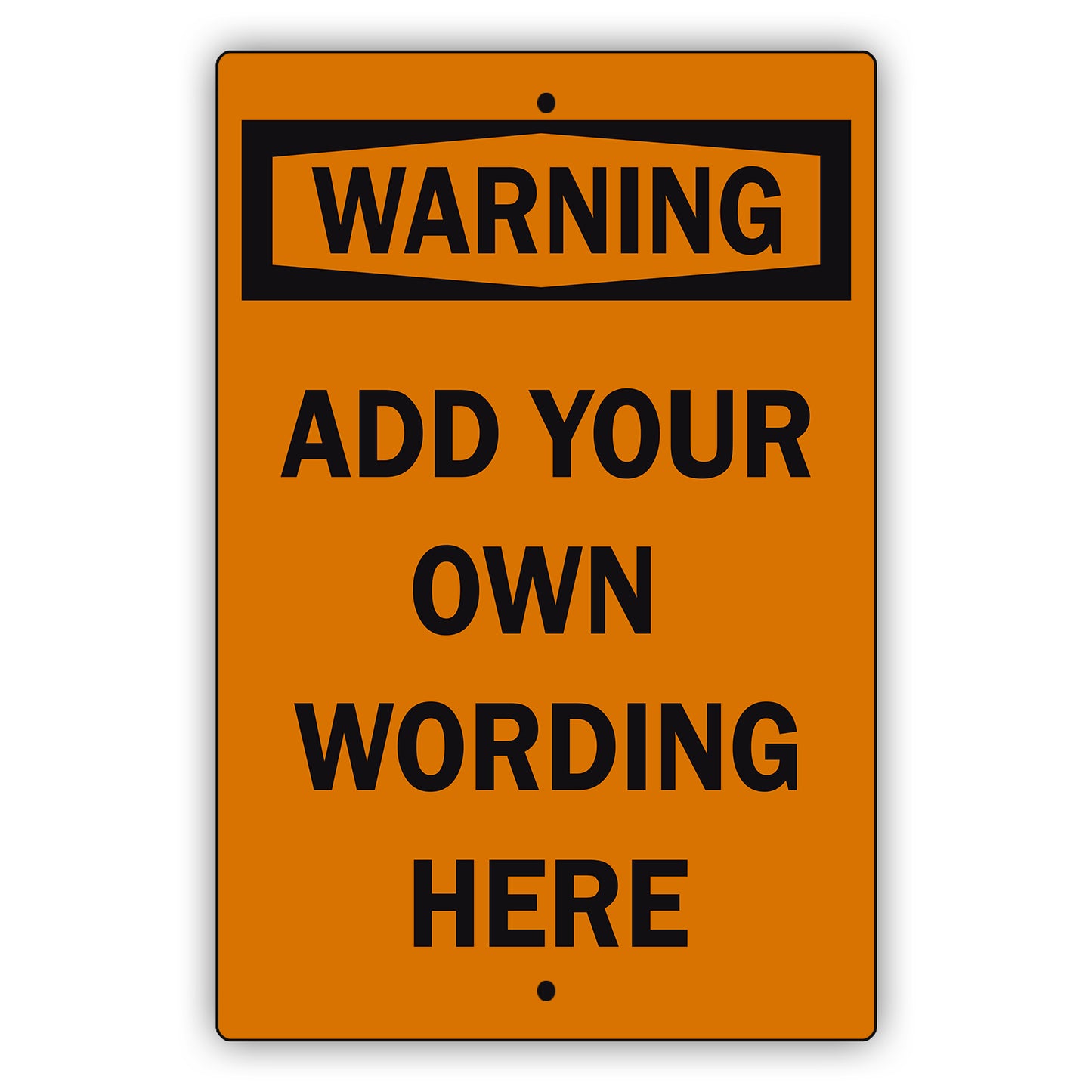 Custom Sign Warning Your Wording Sign Aluminum Metal Sign