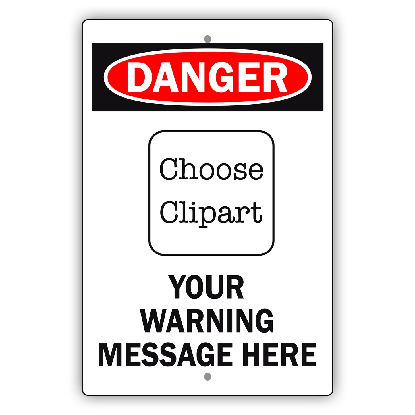 Custom Sign Danger Your Wording Sign Clipart Aluminum Metal Sign