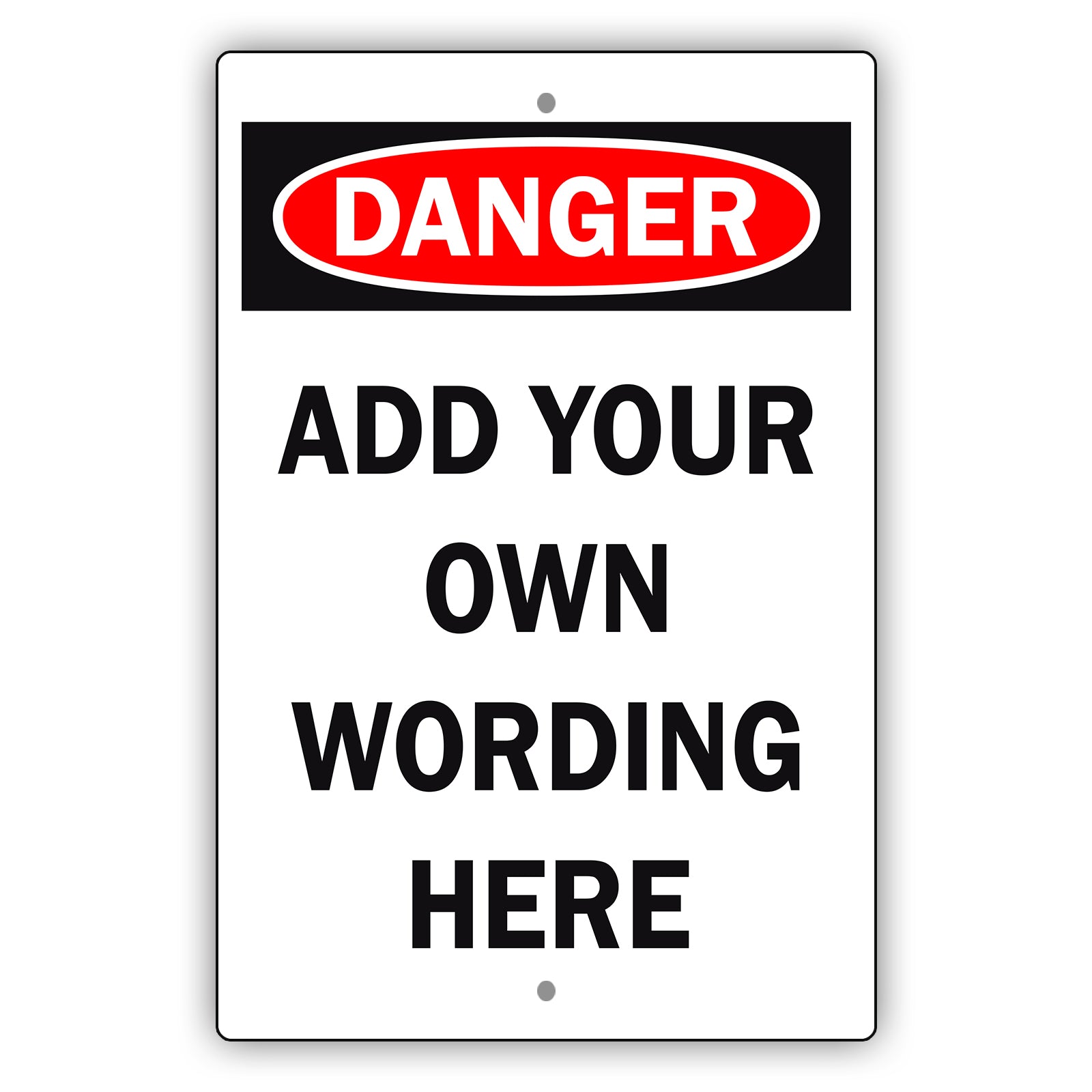 Custom Sign Danger Your Wording Sign Aluminum Metal Sign – Sign Fever