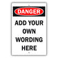 Custom Sign Danger Your Wording Sign Aluminum Metal Sign