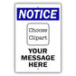 Custom Sign Notice Your Wording Sign Aluminum Metal Sign