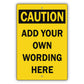 Custom Sign Caution Your Wording Sign Aluminum Metal Sign