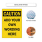 Custom Sign Caution Your Wording Sign Aluminum Metal Sign