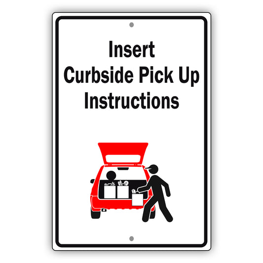 Custom Sign Insert Curbside Pick Up Aluminum Metal Sign