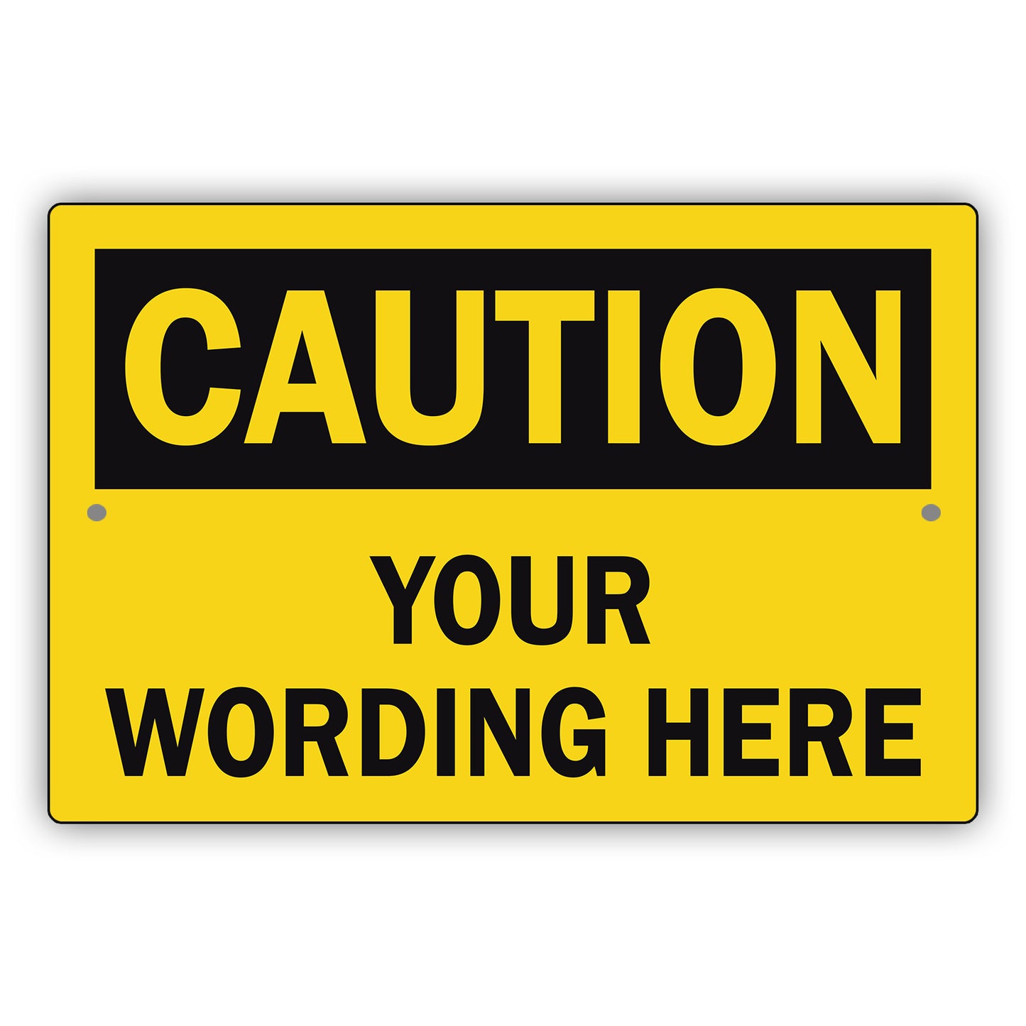 Custom Sign Caution Your Wording Sign Yellow Aluminum Metal Sign