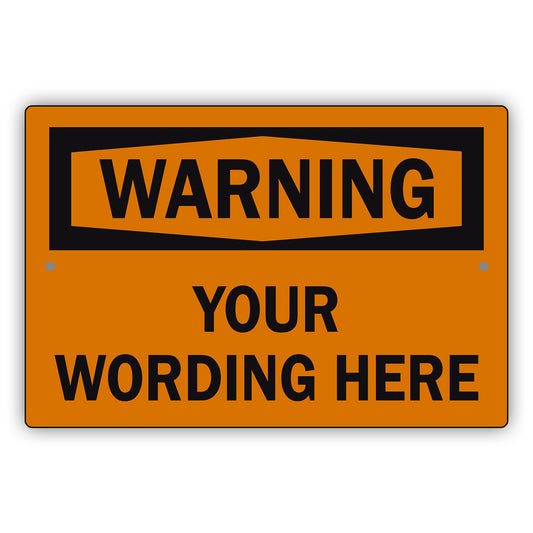 Custom Sign Warning Your Wording Sign Aluminum Metal Sign