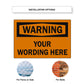 Custom Sign Warning Your Wording Sign Aluminum Metal Sign