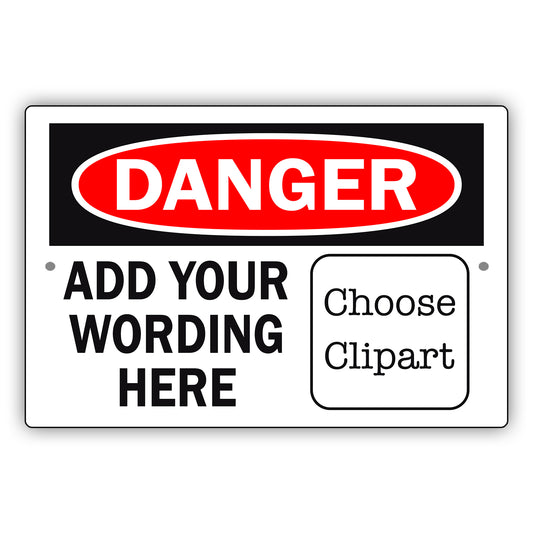 Custom Sign Danger Your Wording Sign Clipart Aluminum Metal Sign