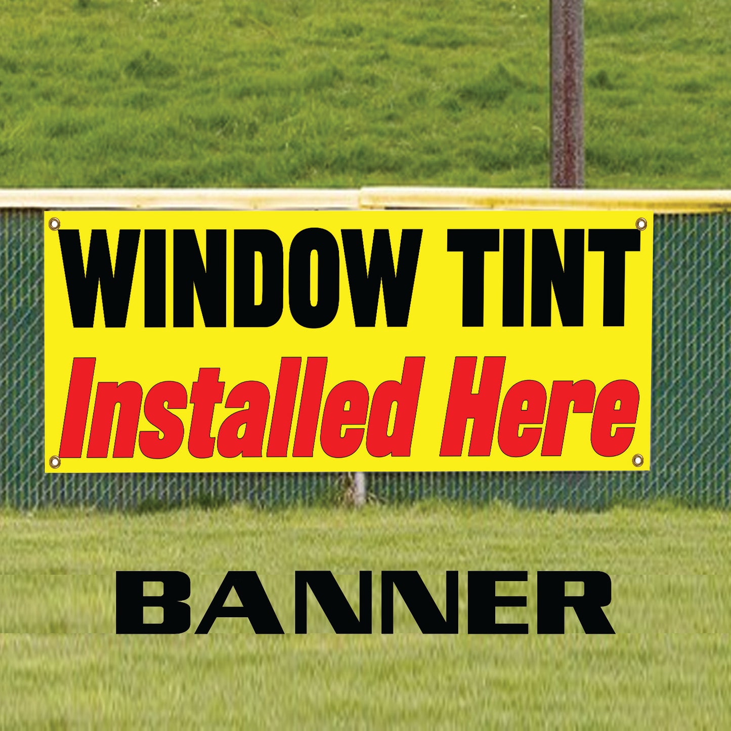 Window Tint Installed Here Vinyl Printed Banner Sign