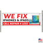 We Fix iPhones & iPads Vinyl Printed Banner Sign