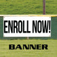 Enroll Now Vinyl Printed Banner Sign
