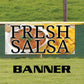 Fresh Salsa Vinyl Printed Banner Sign