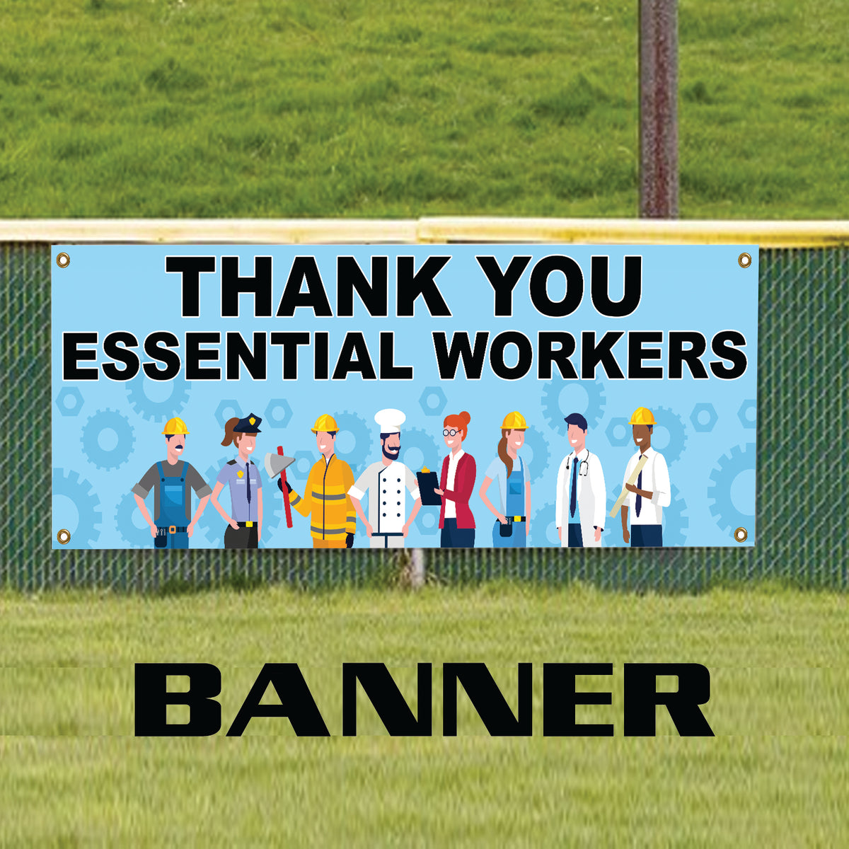 Thank You Essential Workers Vinyl Printed Banner Sign – Sign Fever