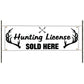 Hunting License Sold Here Vinyl Banner Sign