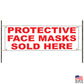 Protective face masks sold here vinyl banner sign