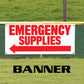 Emergency supplies left arrow vinyl banner sign