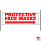 Protective face masks right arrow vinyl printed banner sign