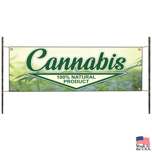 Cannabis 100% natural product vinyl printed banner sign