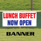 Lunch buffet now open vinyl printed banner sign
