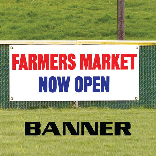 Farmers market now open vinyl printed banner sign