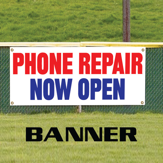 Phone repair now open vinyl printed banner sign