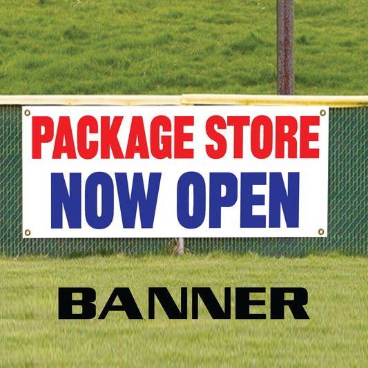 Package store now open vinyl printed banner sign
