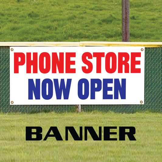 Phone store now open vinyl printed banner sign