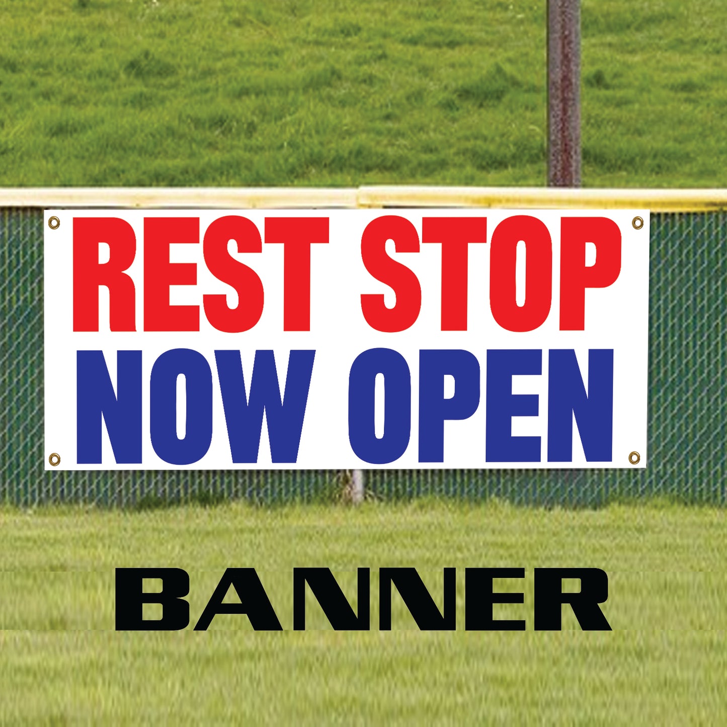 Rest stop now open vinyl printed banner sign