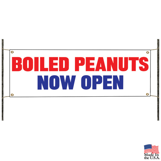 Boiled peanuts now open vinyl printed banner sign