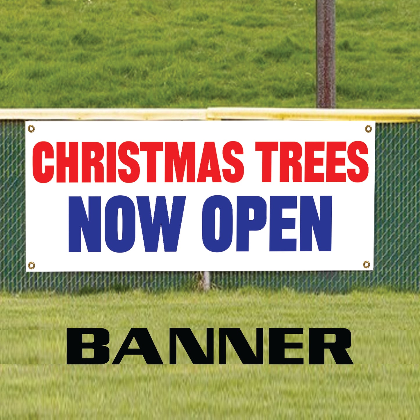 Christmas trees now open vinyl printed banner sign