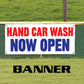 Hand car wash now open vinyl printed banner sign