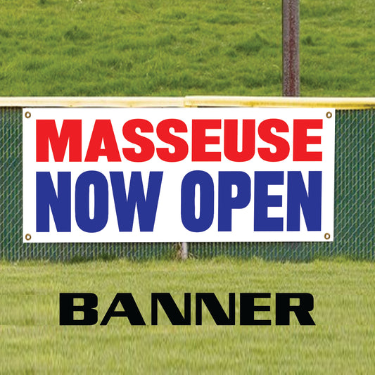 Masseuse now open vinyl printed banner sign