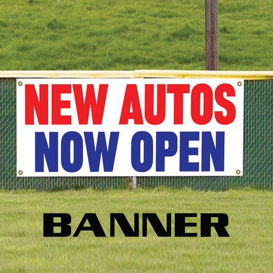 New autos now open vinyl printed banner sign