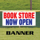 Book store now open vinyl printed banner sign