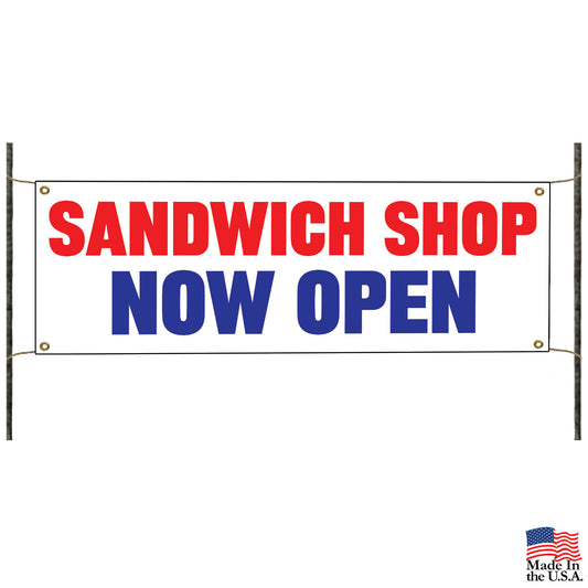 Sandwich shop now open vinyl printed banner sign