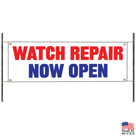 Watch repair now open vinyl printed banner sign