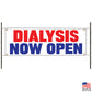 Dialysis now open vinyl printed banner sign