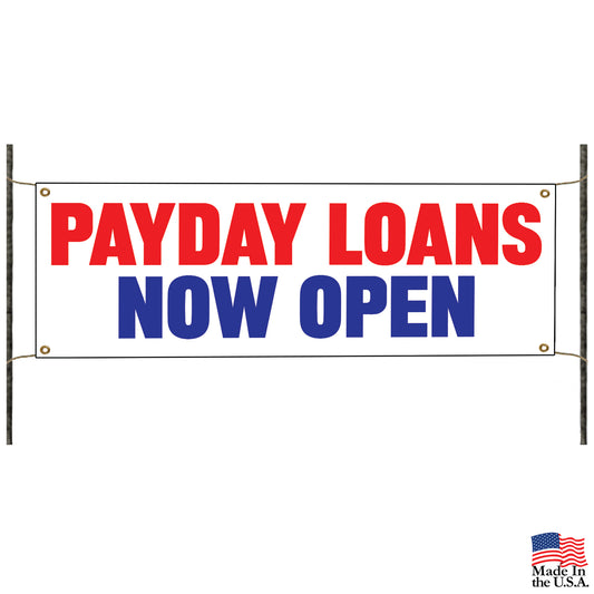 Payday loans now open vinyl printed banner sign