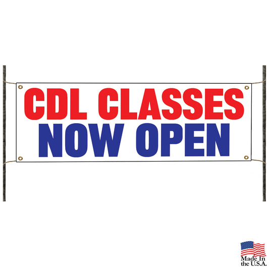 CDL classes now open vinyl printed banner sign