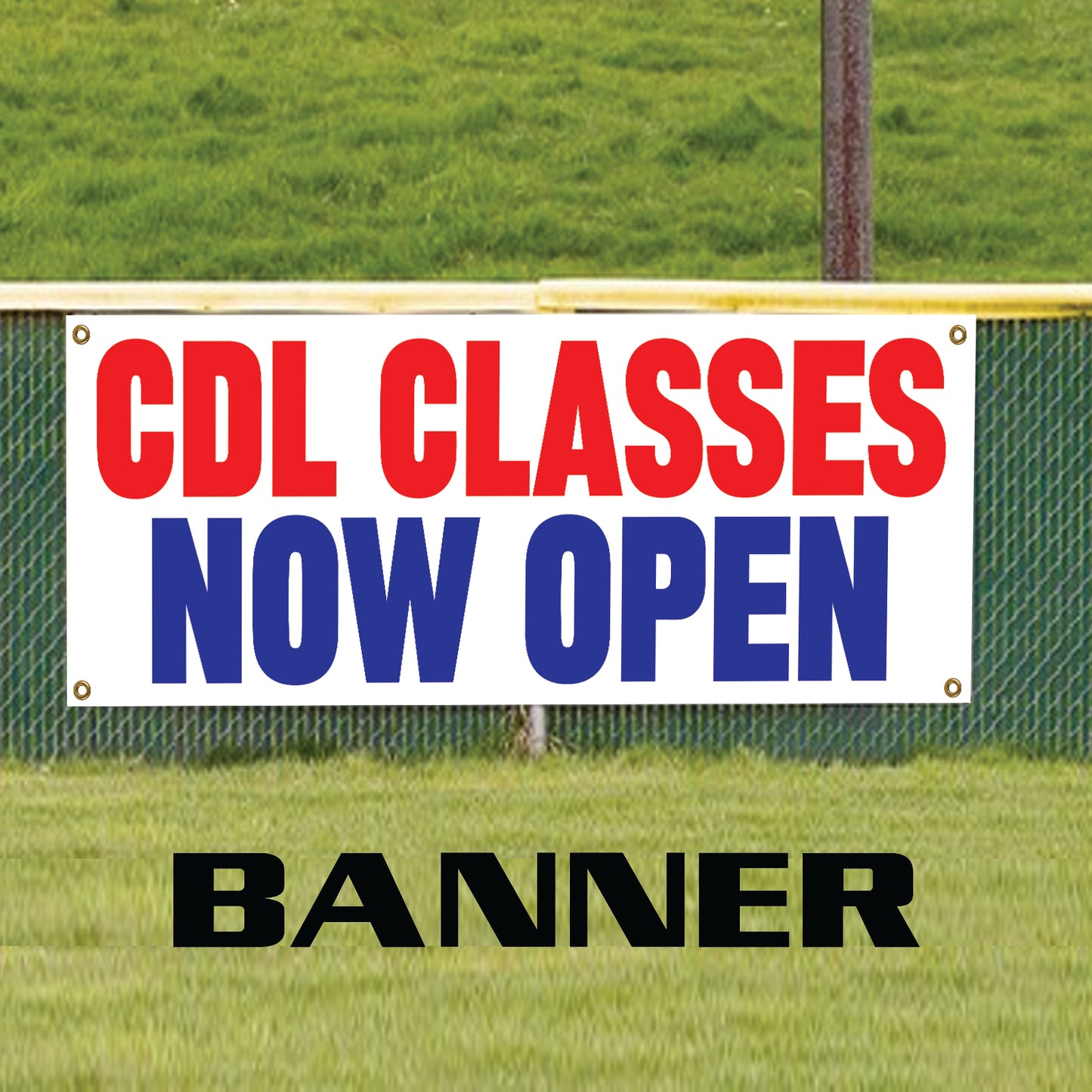CDL classes now open vinyl printed banner sign