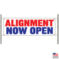 Alignment now open vinyl printed banner sign