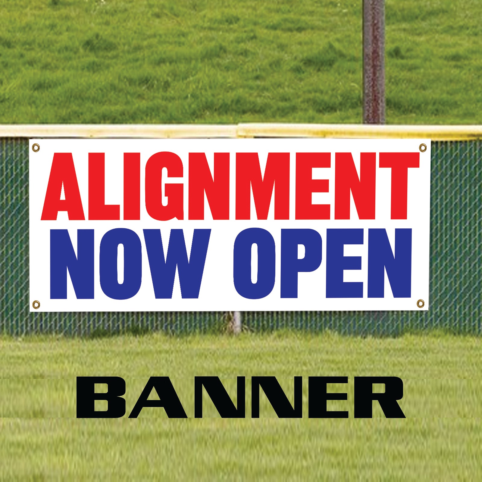 Alignment now open vinyl printed banner sign