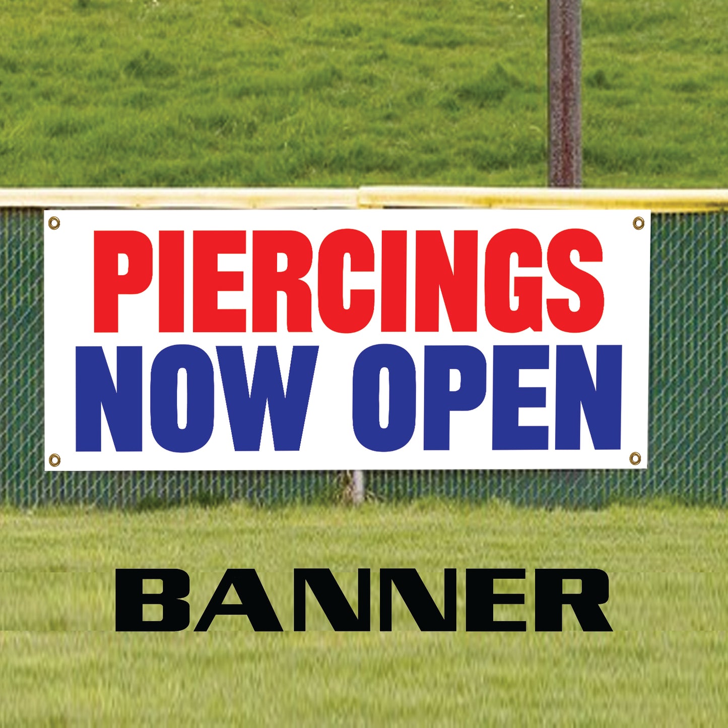 Piercings now open vinyl printed banner sign